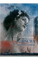 Ajuscha und die Gaukler