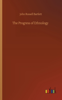 The Progress of Ethnology