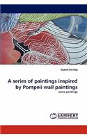 A series of paintings inspired by Pompeii wall paintings