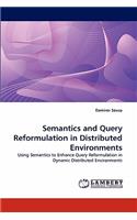 Semantics and Query Reformulation in Distributed Environments