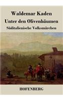 Unter den Olivenbäumen