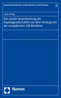 Die Soziale Verantwortung Der Kapitalgesellschaften VOR Dem Hintergrund Der Europaischen Csr-Richtlinie