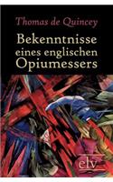Bekenntnisse Eines Englischen Opiumessers