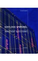 Uskyldige Sporsmal / Innocent Questions