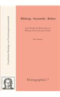 Bildung - Semantik - Kultur
