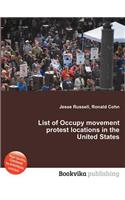 List of Occupy Movement Protest Locations in the United States: (English)