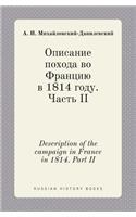 Description of the campaign in France in 1814. Part II
