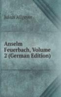 Anselm Feuerbach, Volume 2 (German Edition)