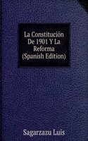 La Constitucion De 1901 Y La Reforma (Spanish Edition)