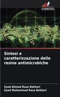 Sintesi e caratterizzazione delle resine antimicrobiche