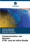 Clusterstruktur von Wasser