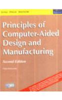 Principles Of Computer-Aided Design And Manufacturing