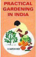 Practical Gardening in India