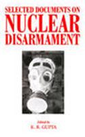 Selected Documents on Nuclear Disarmament