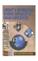 Library and Information Science Education in Indian  Universities