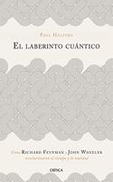 El laberinto cuantico: Como Richard Feynman y John Wheeler revolucionaron el tiempo y la realidad