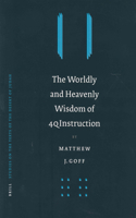 Worldly and Heavenly Wisdom of 4qinstruction