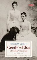 Cecile en Elsa, strijdbare freules: een biografie (Dutch Edition)