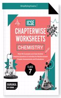 Gurukul By Oswal Chemistry Chapterwise Worksheets ICSE Class 7 For Exam 2026 : Real Life Questions, Practice Questions, Activities, Case Studies, Chapter Assessment