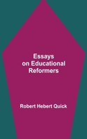 Essays on Educational Reformers