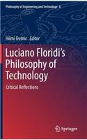 Luciano Floridi’s Philosophy of Technology