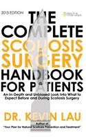 The Complete Scoliosis Surgery Handbook for Patients