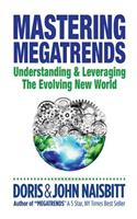 Mastering Megatrends: Understanding and Leveraging the Evolving New World