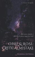 Opal & Rose