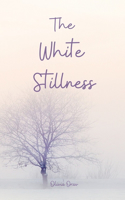 The White Stillness