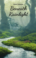 Beneath Rainlight