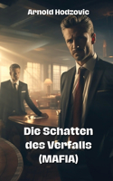 Schatten des Verfalls (MAFIA)