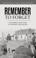 Remember To Forget