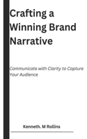 Crafting a Winning Brand Narrative