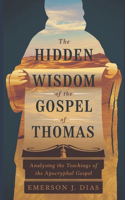 Hidden Wisdom of the Gospel of Thomas