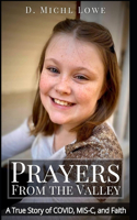 Prayers from the Valley LARGE PRINT: A True Story of COVID, Mis-c, and Faith