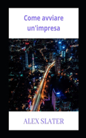 Come avviare un'impresa