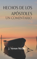 Hechos de los Apostoles, Un Comentario