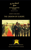 History of Africa: Mobutu Sese Seko, the Groom of Europe(98 History of Africa)