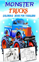 Monster Trucks Coloring Book for Toddlers: Anxiety MONSTER TRUCKS Coloring Books For Adults And Kids Relaxation And Stress Relief