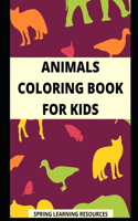 Animals Coloring Book for Kids: Children's Painting Activity Book (Children's Activity Books)