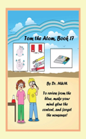 Tom the Atom, Book 17: Comics