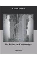 Mr. Pottermack's Oversight