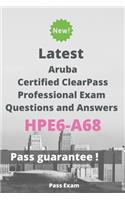 Aruba Certified ClearPass Professional HPE6-A68 Questions and Answers