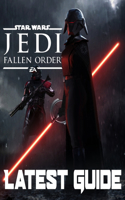 Star Wars Jedi Fallen Order-LATEST GUIDE