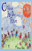 Children Are Our Future