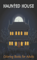Haunted House Coloring Book For Adults