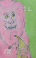 Pink Monkey: (Pink Monkey Chronicles)