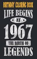 Birthday Coloring Book Life Begins At 1967 The Birth Of Legends