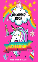 Unicorn Coloring Book: For kids 50 Pages Ages from 3 years Old ( Beautiful Unicorn Designs For Coloring And Pages For Drawing )