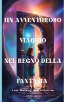 Un Avventuroso Viaggio nel Regno della Fantasia: Con Universe e Galaxy
